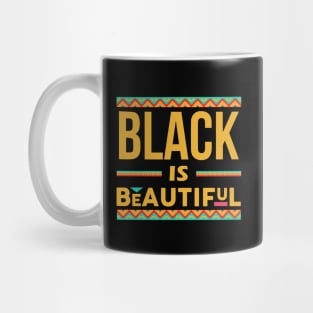 Black is Beautiful! Black Pride Gift Mug